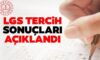 2025 Lgs Tercih Sonuçları Açıklandı
